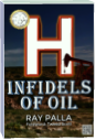 H: INFIDELS OF OIL